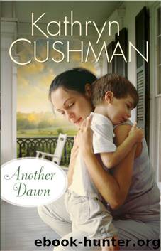 Another Dawn by Kathryn Cushman