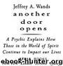 Another Door Opens by Wands Jeffrey A