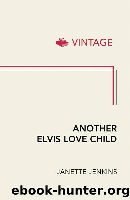 Another Elvis Love Child by Janette Jenkins
