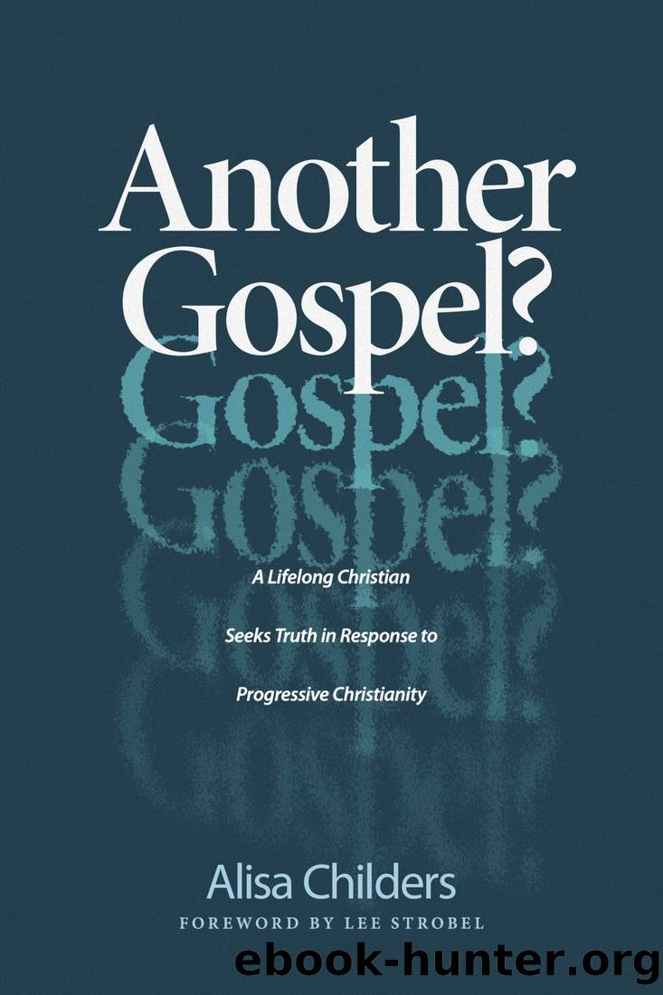 Another Gospel? by Alisa Childers
