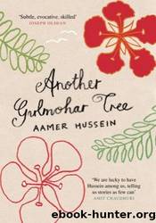 Another Gulmohar Tree by Aamer Hussein