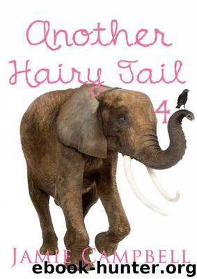 Another Hairy Tail 4 by Campbell Jamie