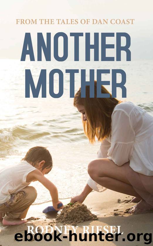 Another Mother by Rodney Riesel