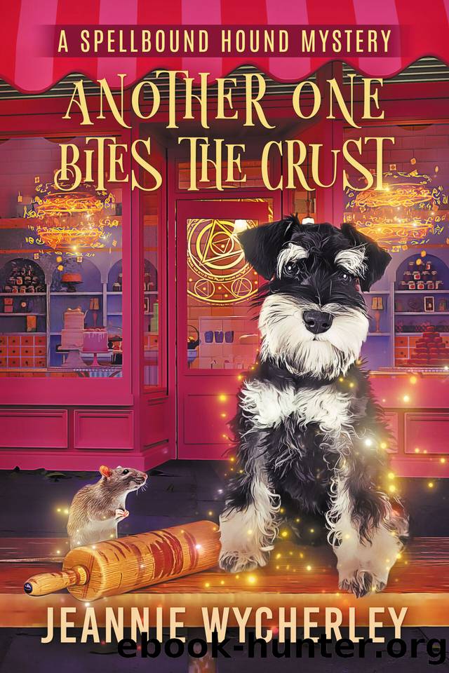 Another One Bites the Crust: A Paranormal Cozy Animal Mystery (Spellbound Hound Magic and Mystery Book 8) by Jeannie Wycherley