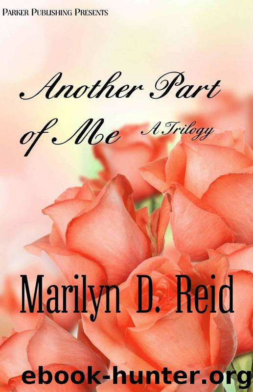 Another Part of Me: A Trilogy by Marilyn Reid