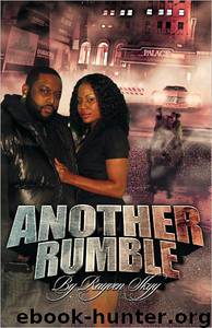 Another Rumble by Rayven Skyy