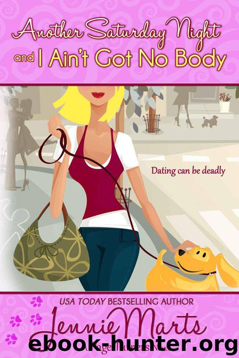 Another Saturday Night and I Ain't Got No Body (A Page Turners Novel Book 1) by Marts Jennie