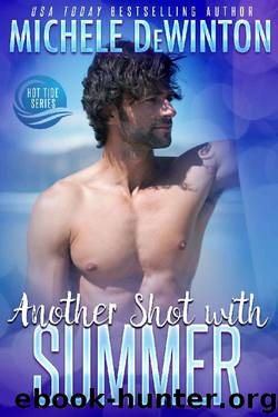 Another Shot with Summer (Hot Tide Book 1) by Michele De Winton