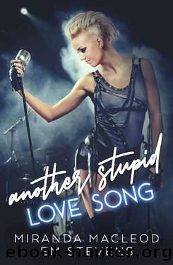 Another Stupid Love Song by Miranda MacLeod & Em Stevens