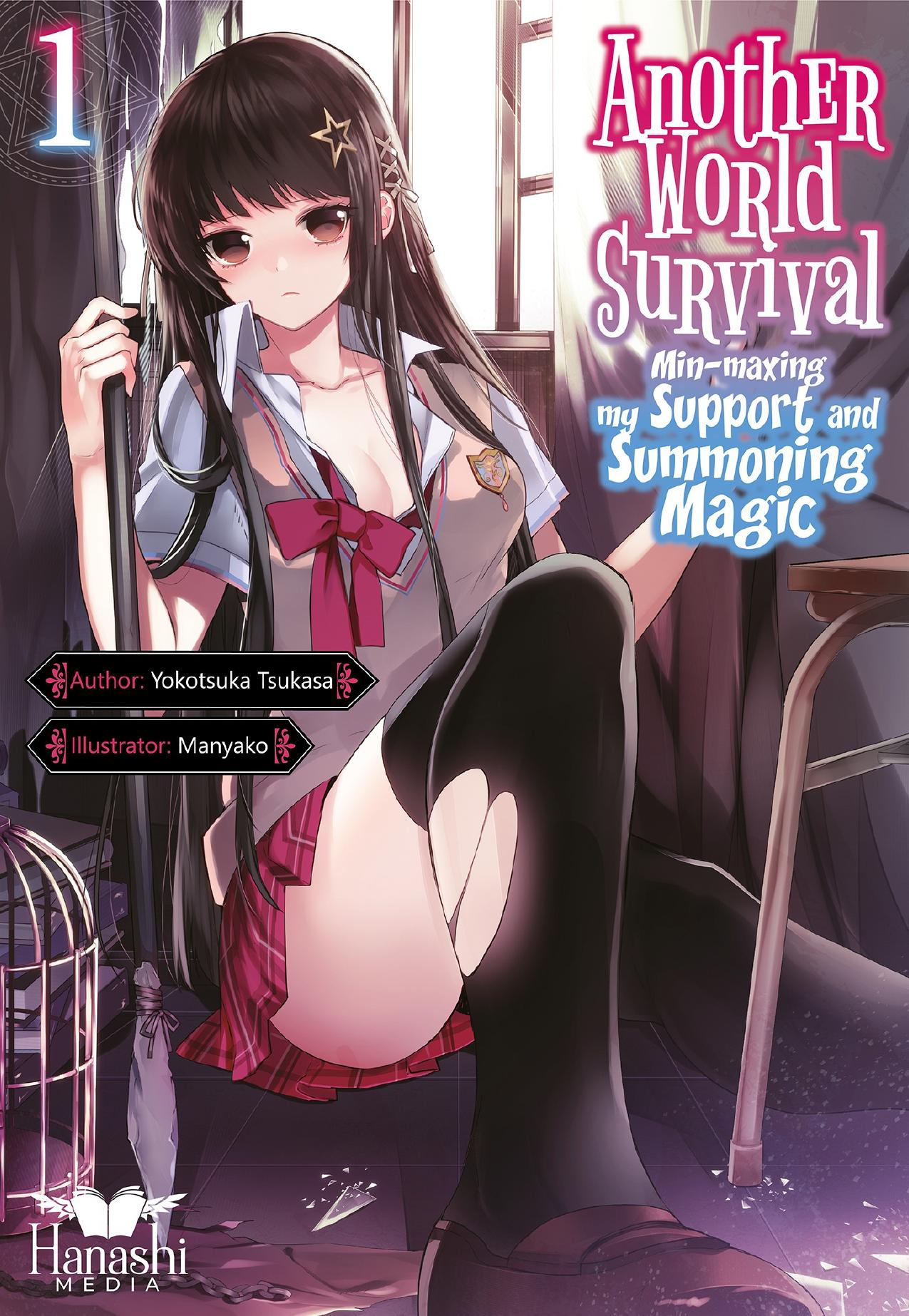 Another World Survival: Min-maxing My Support and Summoning Magic Vol. 1 by Yokotsuka Tsukasa
