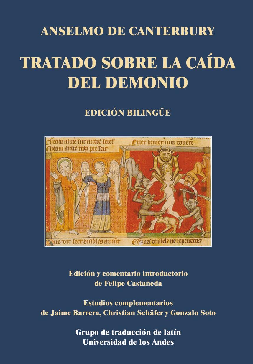 Anselmo de Canterbury. Tratado sobre la caida del demonio Latin Spanish by Anselmo de Cantebury Anselm of Canterbury
