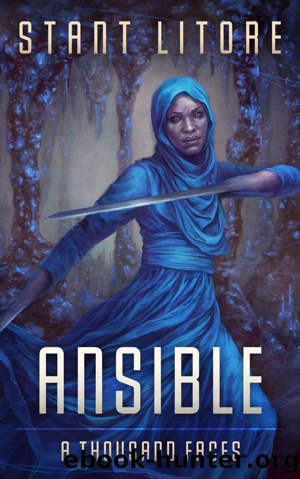 Ansible: A Thousand Faces: (The Complete Omnibus of Seasons 1-3) (Stant Litore Omnibus Editions) by Litore Stant