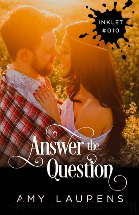 Answer the Question by Amy Laurens