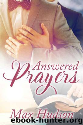 Answered Prayers by Max Hudson