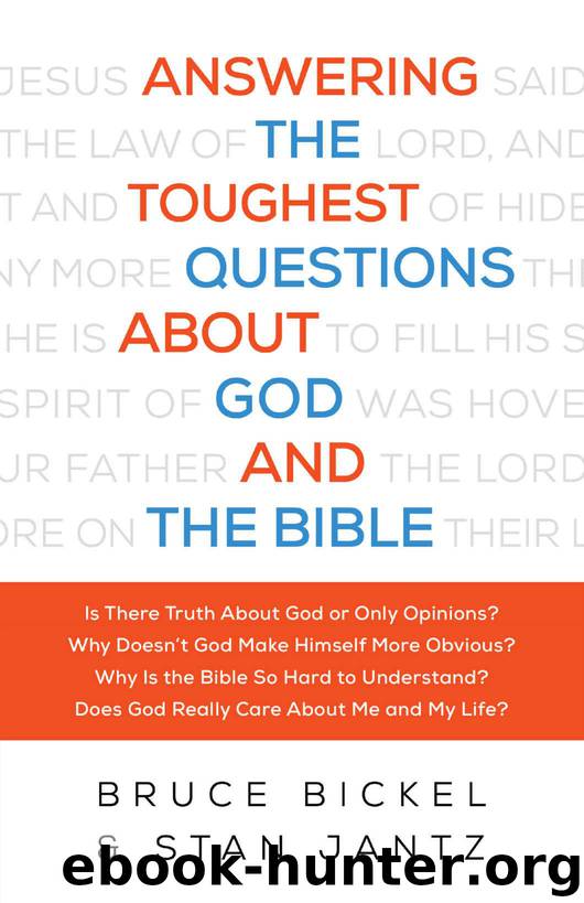Answering the Toughest Questions About God and the Bible by Bickel Bruce & Jantz Stan