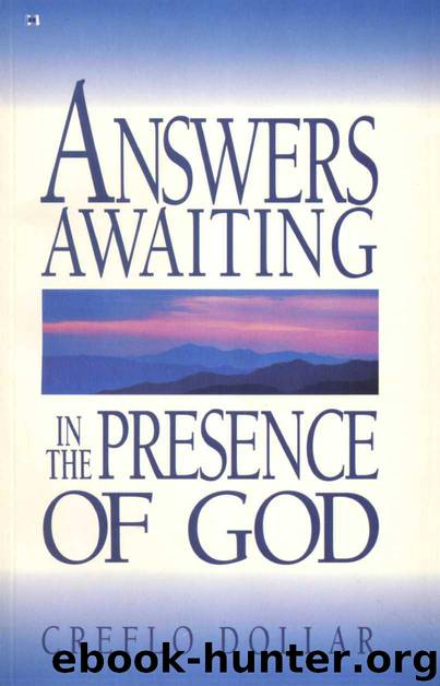 Answers Awaiting in the Presence of God by Creflo Dollar