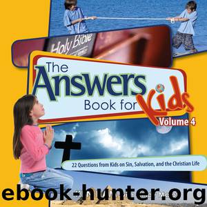 Answers Book for Kids, Volume 4 by Ken Ham & Cindy Malott