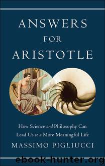 Answers for Aristotle by Massimo Pigliucci