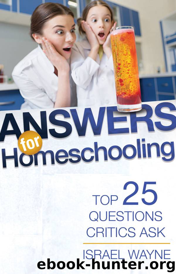 Answers for Homeschooling by Israel Wayne