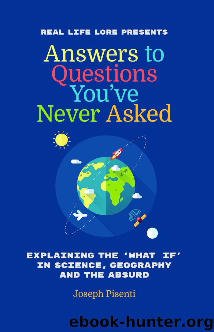 Answers to Questions You've Never Asked by Joseph Pisenti