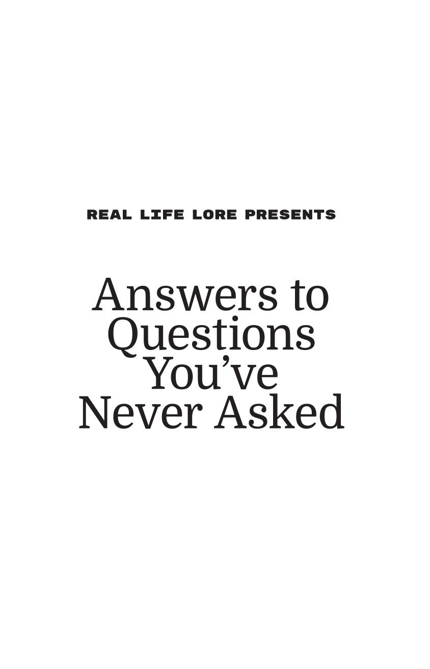 Answers to Questions You've Never Asked: Explaining the What if in Science, Geography and the Absurd by Joseph Pisenti