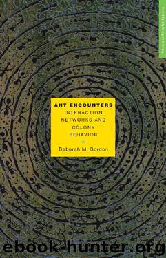 Ant Encounters by Gordon Deborah