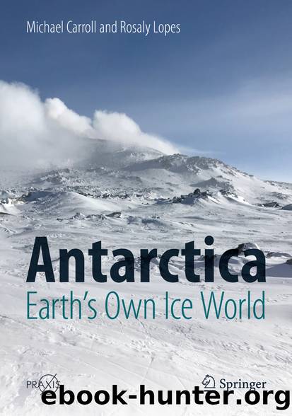 Antarctica: Earth's Own Ice World by Michael Carroll & Rosaly Lopes