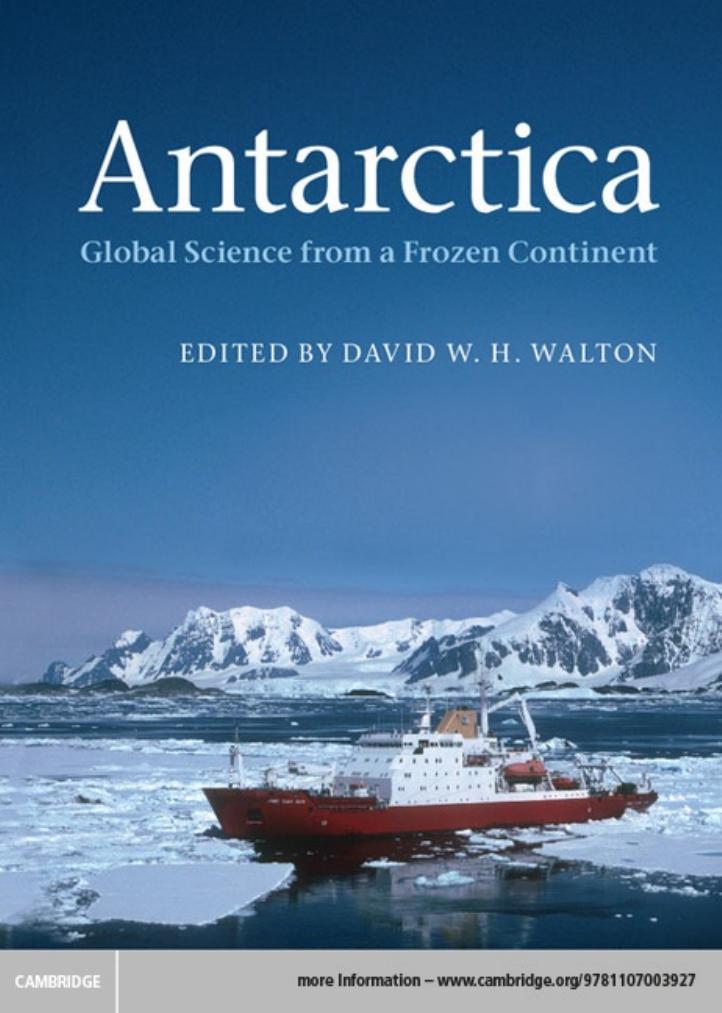 Antarctica: Global Science From a Frozen Continent by D. W. H. Walton