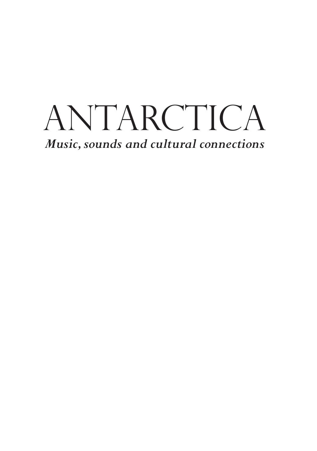 Antarctica: Music, sounds and cultural connections by Bernadette Hince