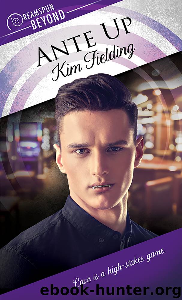 Ante Up by Kim Fielding