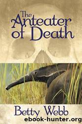 Anteater of Death by Betty Webb