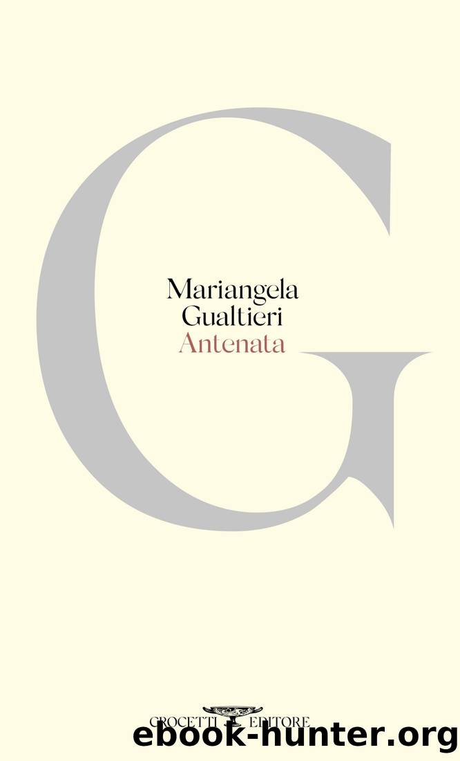 Antenata by Mariangela Gualtieri
