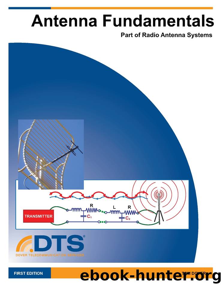 Antenna Fundamentals- Module 4: Radio Antenna Systems - by Dover Thomas K