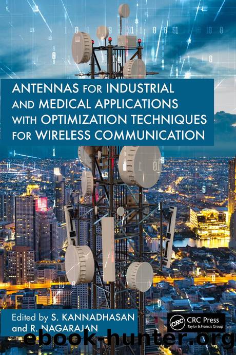 Antennas for Industrial and Medical Applications with Optimization; Techniques for Wireless Communication by S. Kannadhasan & R. Nagarajan