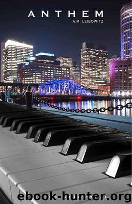 Anthem (Notes from Boston Book 1) by A. M. Leibowitz