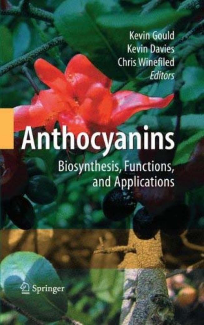 Anthocyanins: Biosynthesis, Functions, and Applications by Jean-Hugues B. Hatier Kevin S. Gould (auth.) Chris Winefield Kevin Davies Kevin Gould (eds.)