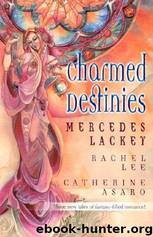 Anthology - Charmed Destinies by Mercedes Lackey