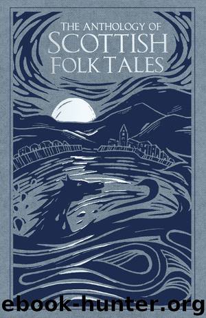 Anthology Scottish Folk Tales by The Authors