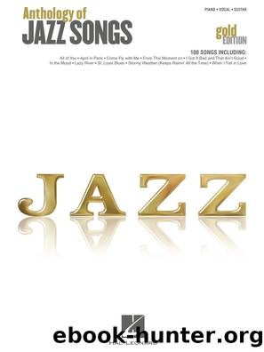 Anthology of Jazz Songs--Gold Edition (Songbook) by Hal Leonard Corp