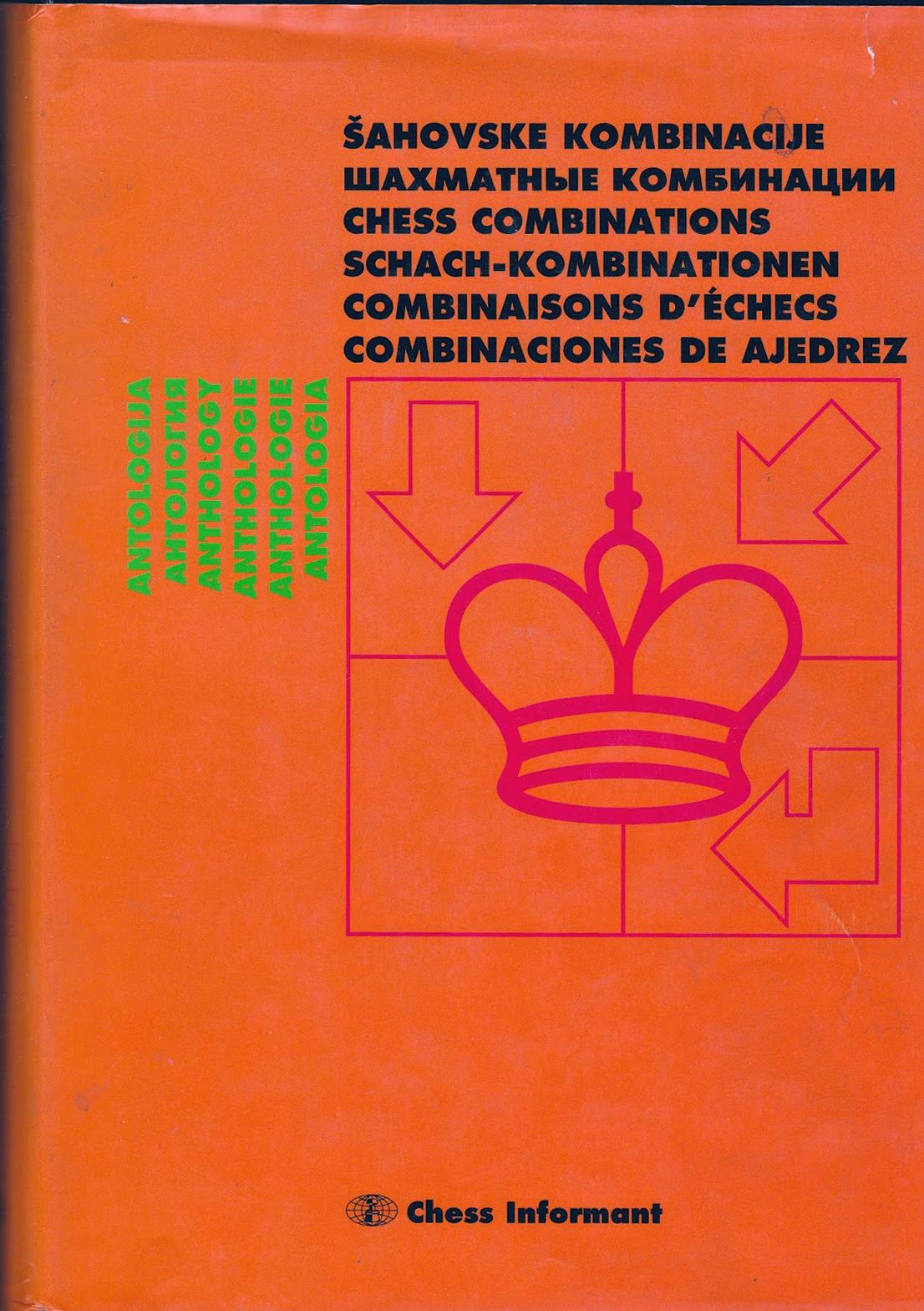 Anthology of chess combinations by Matanovic Aleksandar