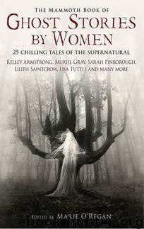 Anthology.The.Mammoth.Book.of.Ghost.Stories.by.Woman.Marie.O'Reagan.2012