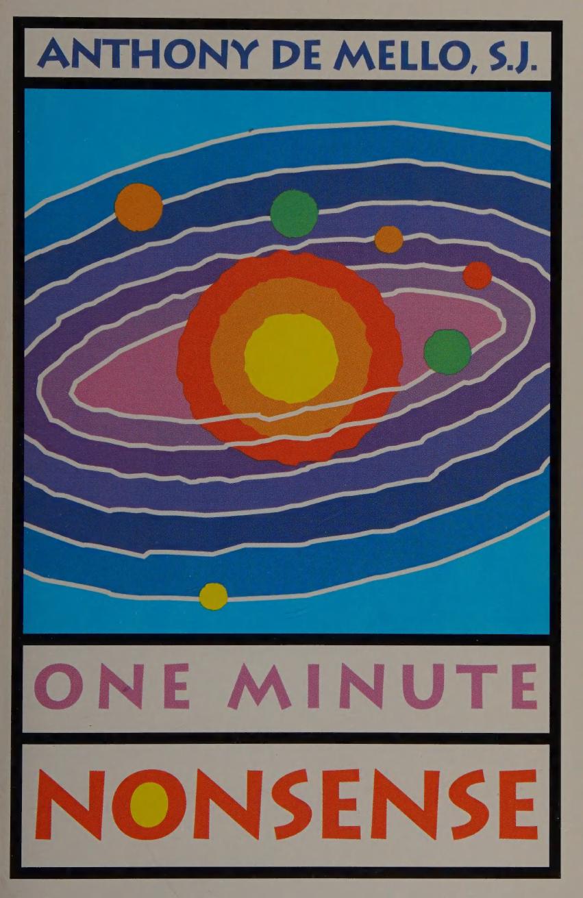 Anthony De Mello One Minute Nonsense (A Campion Book) by Anthony De Mello