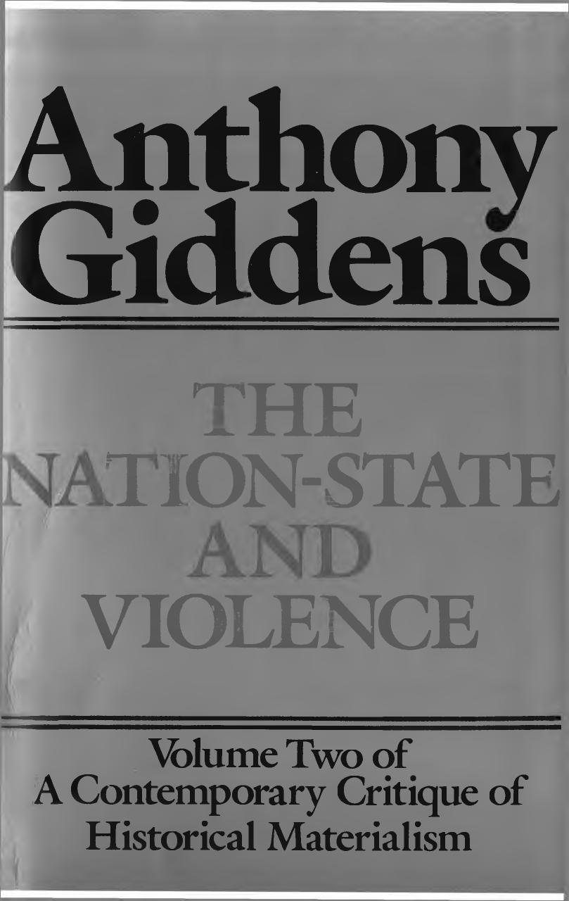 Anthony Giddens-The Nation-State and Violence-Polity Press, Cambridge (1985) by Unknown