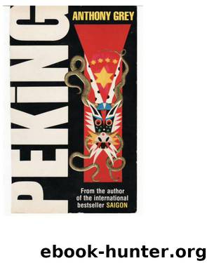Anthony Grey by Peking- A Novel of China's Revolution- 1921-1978 (mobi)