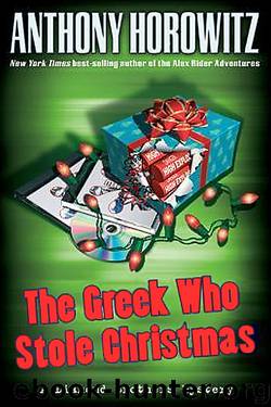Anthony Horowitz - Diamond Brothers 07 - The Greek Who Stole Christmas by Anthony Horowitz