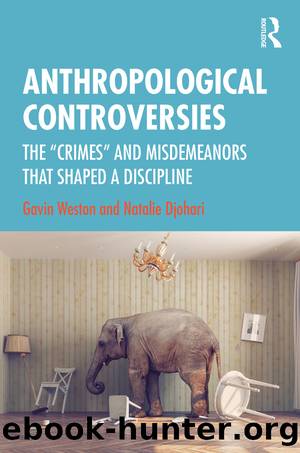 Anthropological Controversies by Weston Gavin; Djohari Natalie;