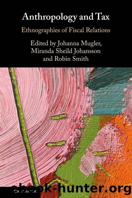 Anthropology and Tax by Johanna Mugler Miranda Sheild Johansson & Robin Smith