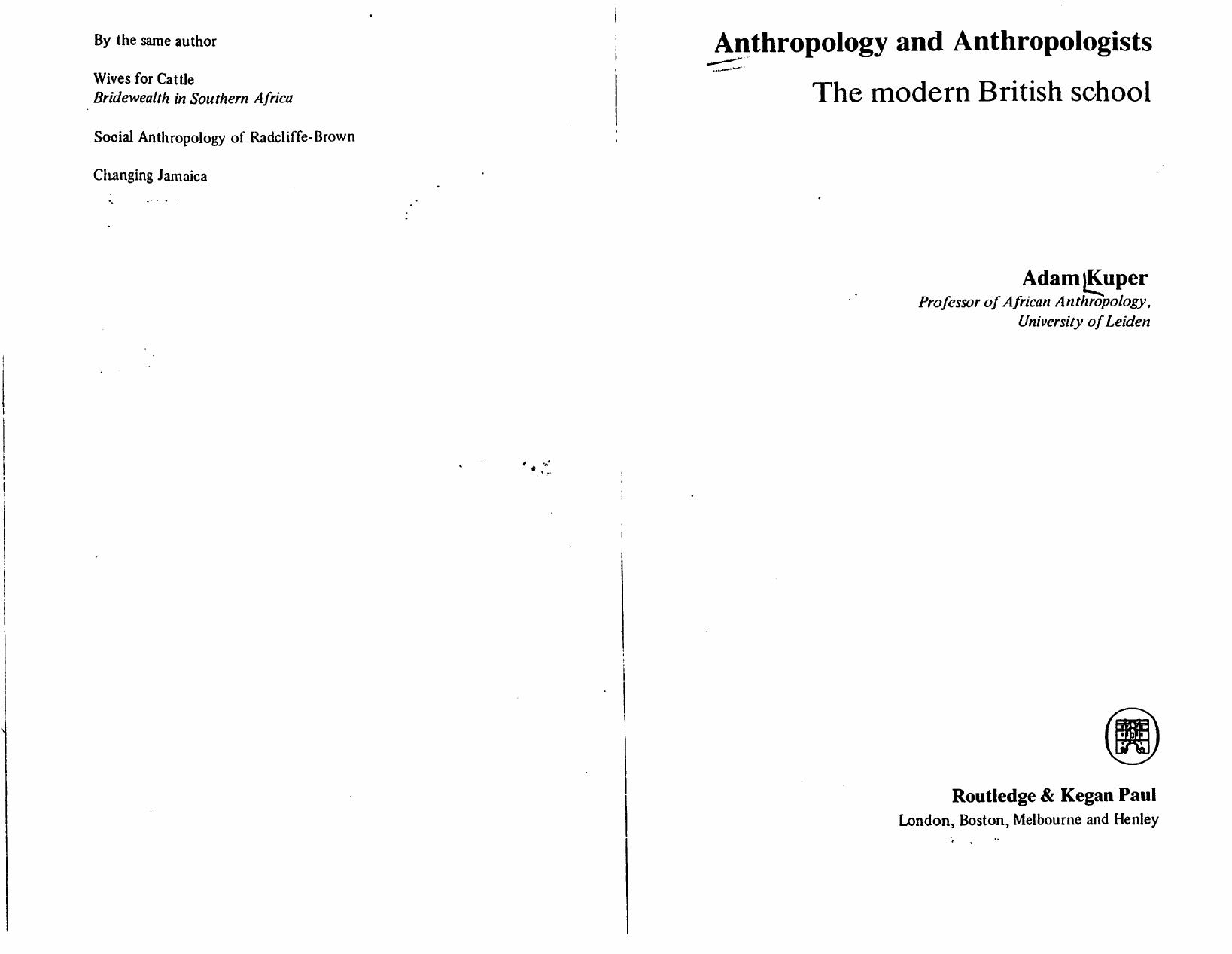 Anthropology and anthropologists: the modern British school by Adam Kuper