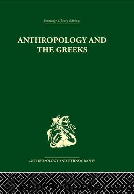 Anthropology and the Greeks by Humphreys S. C.;