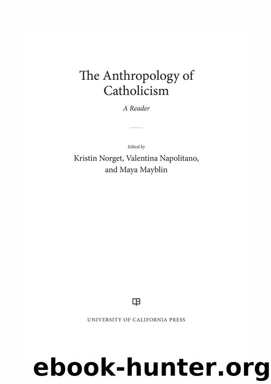 Anthropology of Catholicism by Norget Kristin